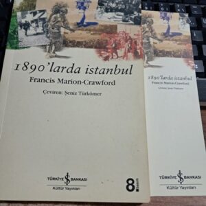 1890'LARDA İSTANBUL/ Francis Marion- CRAWFORD