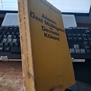 AİLENİN ÖZEL MÜLKİYETİN VE DEVLETİN KÖKENİ/Friedrich ENGELS