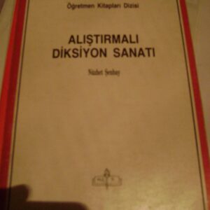 ALIŞTIRMALI DİKSİYON SANATI/Nüzhet ŞENBAY