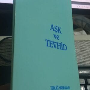 AŞK ve TEVHİD/Ali ŞERİATİ