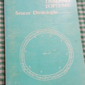 ASYA ÜRETİM TARZI ve OSMANLI TOPLUMU/Sencer DİVİTÇİOĞLU