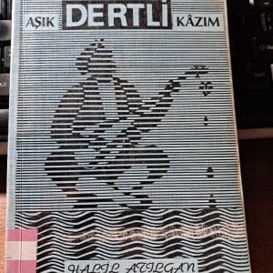 Aşık DERTLİ Kâzım/Halil ATILGAN(Hazırlayan)