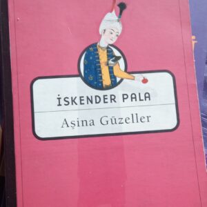 Aşina Güzeller/İskender PALA
