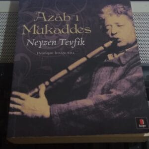 Azâb-ı Mukaddes/Neyzen TEVFİK