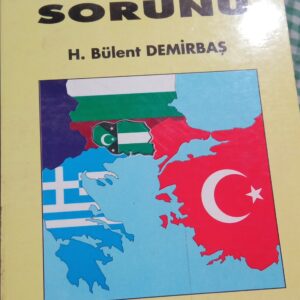 BATI TRAKYA SORUNU/H. Bülent DEMİRBAŞ