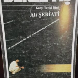 BEKLEYİŞ Karşı Tepki Dini/Ali ŞERİATİ