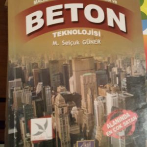Malzeme Bilimi Yapı Malzemesi ve BETON TEKNOLOJİSİ/M.SELÇUK GÜNER