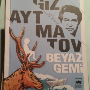 BEYAZ GEMİ/Cengiz AYTMATOV