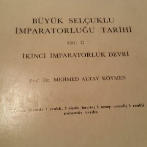 BÜYÜK SELÇUKLU İMPARATORLUĞU TARİHİ (CİLT II)/Prof. Dr. Mehmet Altay KÖYMEN