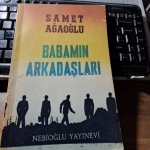 BABAMIN ARKADAŞLARI/Samet AĞAOĞLU