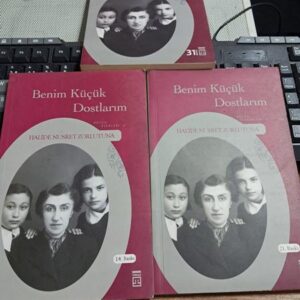 BENİM KÜÇÜK DOSTLARIM/Halide Nusret ZORLUTUNA