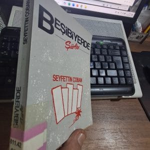 BEŞİBİYERDE-ŞİİRLER/Seyfettin ÇOBAN