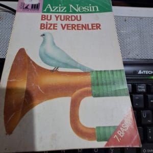 BİZE BU YURDU VERENLER/Aziz NESİN