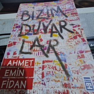BİZİM DUVARLAR/Ahmet Emin FİDAN
