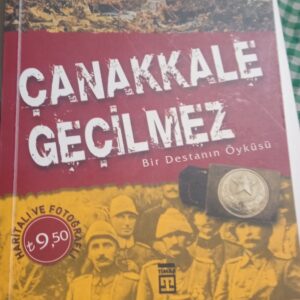 ÇANAKKALE GEÇİLMEZ/Recep Şükrü Apuhan