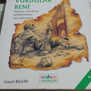 ÇANAKKALE İÇİNDE VURDULAR BENİ/İsmail BİLGİN
