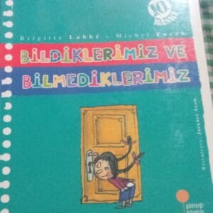 Çıtır Çıtır Felsefe-BİLDİKLERİMİZ VE BİLMEDİKLERİMİZ/Mıchel Puech-Brigitte Labbe