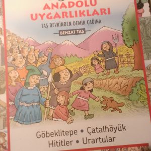 ÇİZGİLERLE Anadolu Uygarlıkları 1-(Taş Devrinden Demir Çağına)/Behzat TAŞ