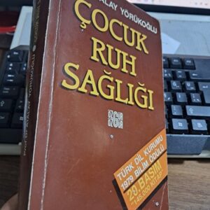 ÇOCUK RUH SAĞLIĞI/Prof. Dr. Atalay YÖRÜKOĞLU