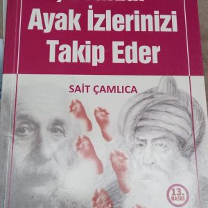 ÇOCUKLAR AYAK İZLERİNİZİ TAKİP EDER/Sait ÇAMLICA