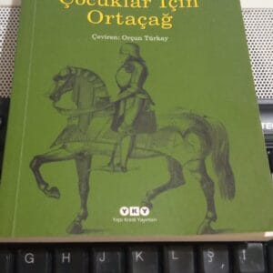 ÇOCUKLAR İÇİN ORTAÇAĞ/J.LE GOFF & J. LOUIS SCHLEGEL