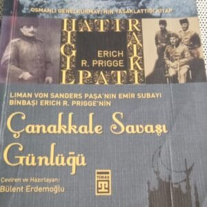 Çanakkale Savaşı Günlüğü/ Erıch R.PRIGGE