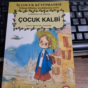 ÇOCUK KALBİ/Edmondo De AMICIS