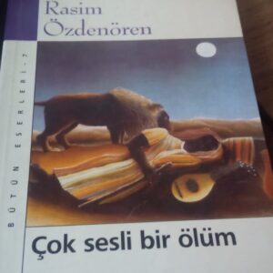 ÇOK SESLİ BİR ÖLÜM/Rasim Özdenören