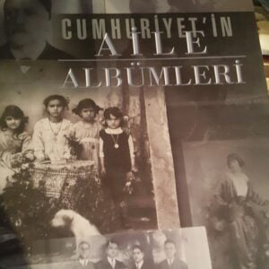 Cumhuriyet'in AİLE ALBÜMLERİ