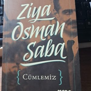 CÜMLEMİZ (Bütün Şiirleri)/Ziya Osman SABA