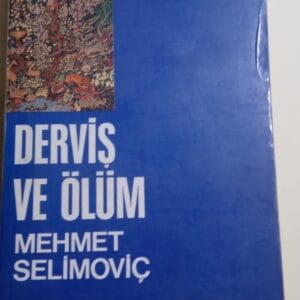 DERVİŞ VE ÖLÜM/Mehmet Selimoviç