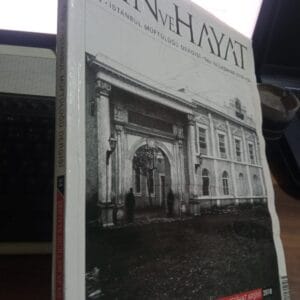 DİN ve HAYAT -TDV -İstanbul Müftülüğü Dergisi Sayı 34-İlkbahar 2018(ŞER'İYYE SİCİLLERİ VE MEŞİHAT ARŞİVİ)