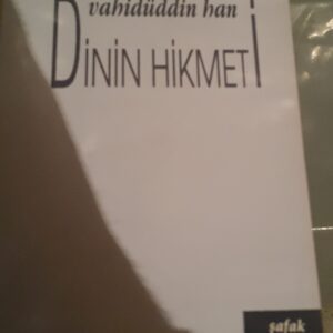 DİNİN HİKMETİ-Vahidüddin Han
