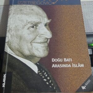 DOĞU BATI ARASINDA İSLÂM/Aliya İZZETBEGOVİÇ