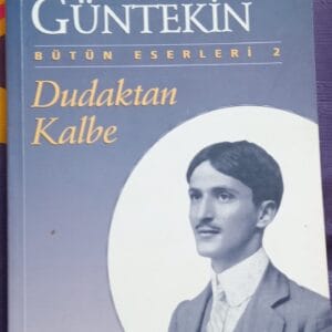 DUDAKTAN KALBE/Reşat Nuri Güntekin