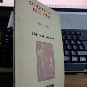 DOĞUDAN BİR SES-İKBAL'İN ŞİİRİ/ Zülfikâr ALİ HAN