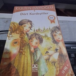 DÖRT KARDEŞTİLER/Gülten DAYIOĞLU