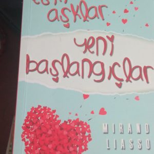 ESKİ AŞKLAR YENİ BAŞLANGIÇLAR/Mıranda LİASSON