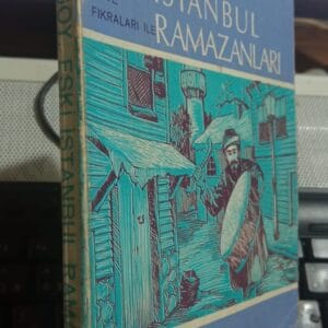 ESKİ İSTANBUL RAMAZANLARI/Halit Fahri OZANSOY