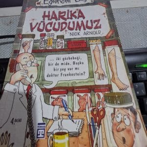 Eğlenceli Bilgi HARİKA VÜCUDUMUZ/Nıck ARNOLD