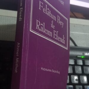 FELÂTUN BEY İLE RÂKIM EFENDİ/Ahmet MİTHAT