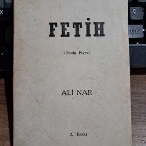 FETİH(Tarihi Piyes)/Ali NAR
