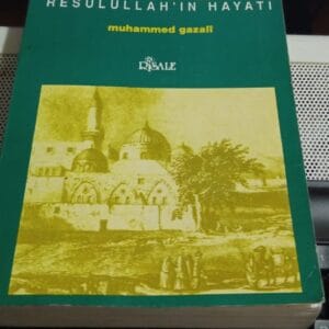 FIKHU'S-SİRE-RESULULLAH'IN HAYATI/Muhammed GAZALİ