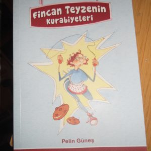 FİNCAN TEYZENİN KURABİYELERİ-Pelin GÜNEŞ