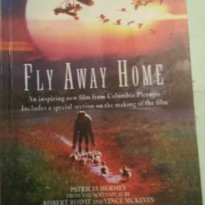 FLY AWAY HOME/Patrıcıa Hermes