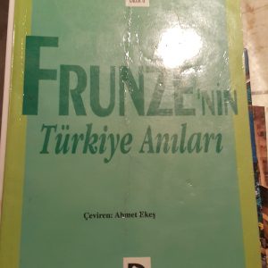 FRUNZE'NİN TÜRKİYE ANILARI/Mihail Vasilyeviç FRUNZE