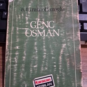 GENÇ OSMAN/A.Turan OFLAZOĞLU