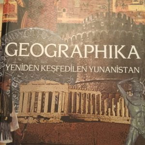 GEOGRAPHIKA-YENİDEN KEŞFEDİLEN YUNANİSTAN/Mehmet Ali GÖKAÇTI
