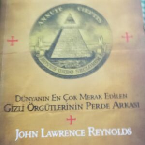 GİZLİ ÖRGÜTLER/John Lawrence REYNOLDS