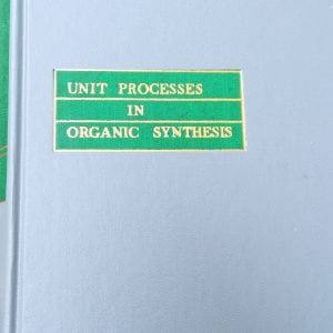 Unit Processes in Organic Synthesis-GROGGINS